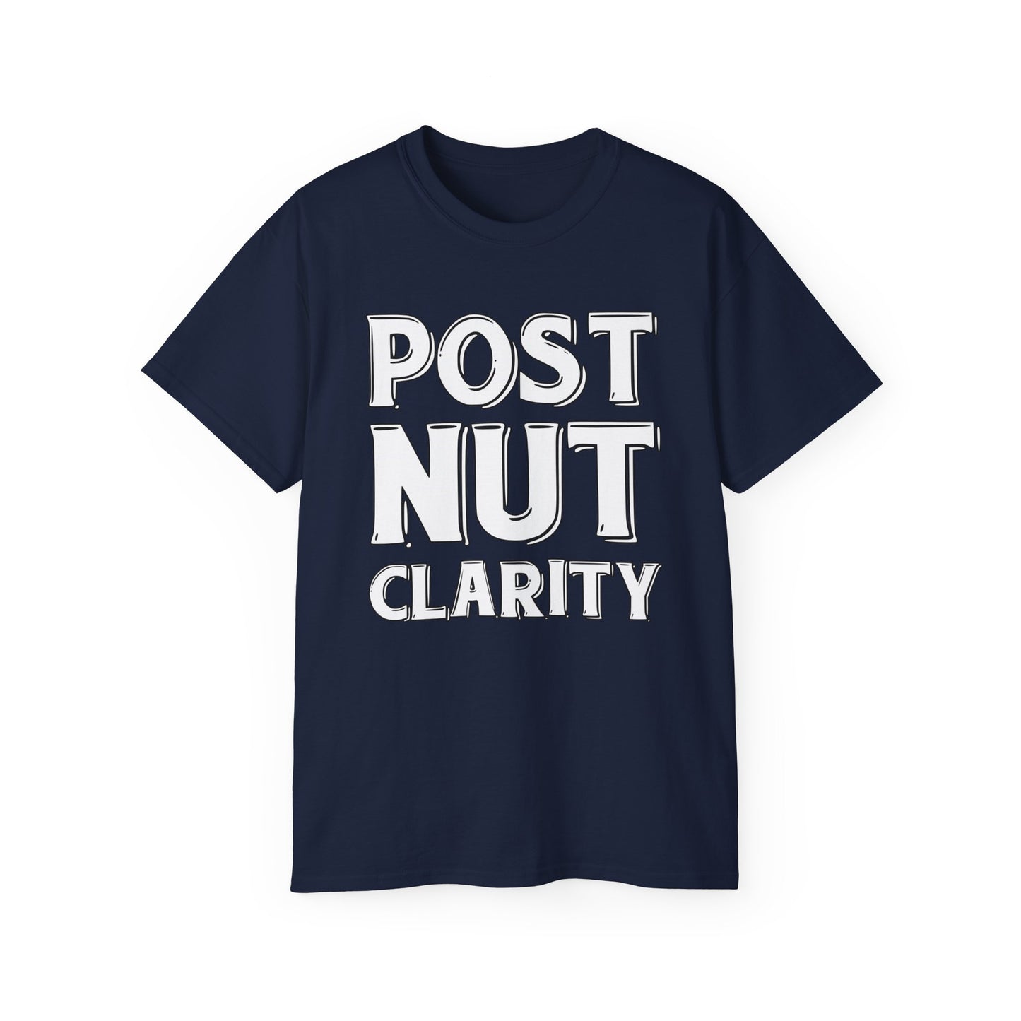 Post Nut Clarity Graphic Tee