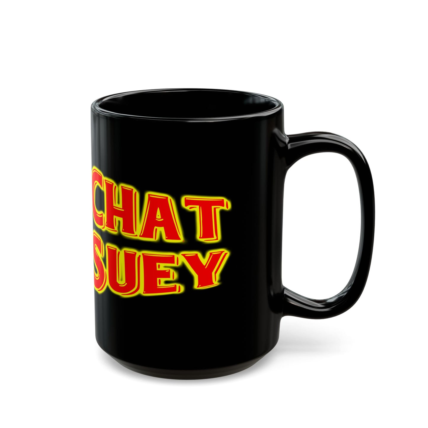 Chat Suey Black Mug - 11oz / 15oz